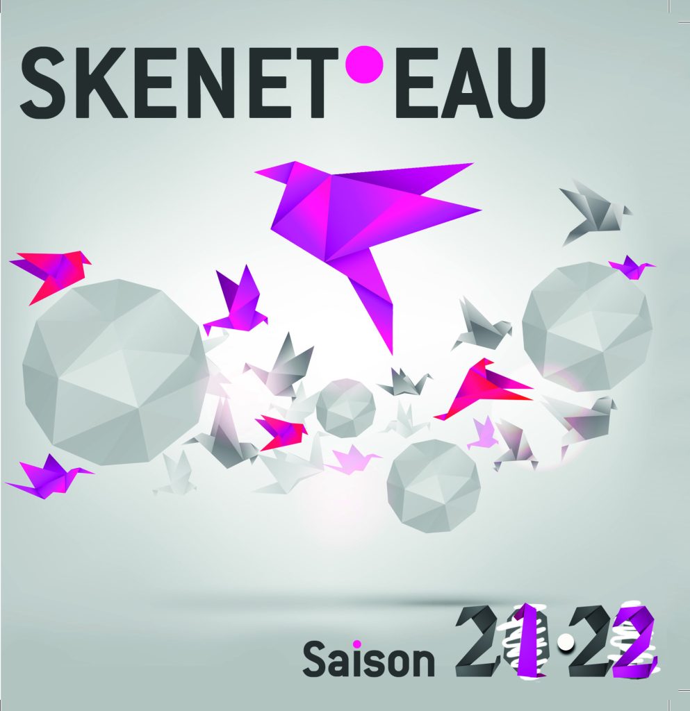 La saison 2021 / 2022 du Skenet•Eau